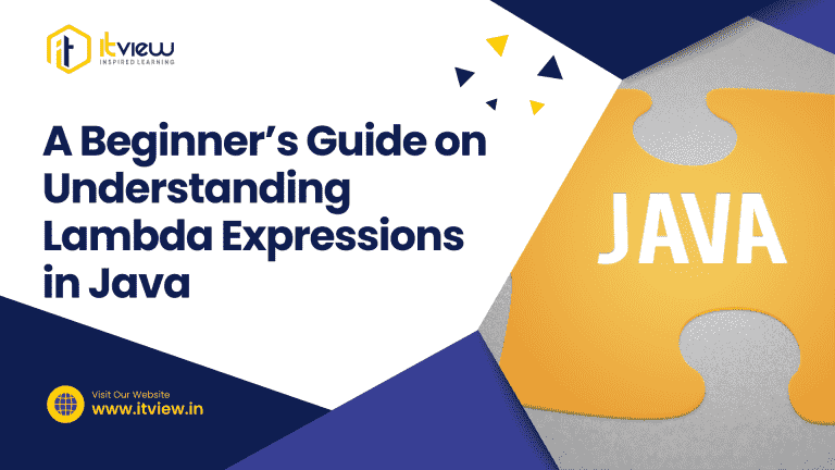 A Beginner’s Guide on Understanding Lambda Expressions in Java